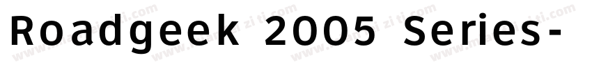 Roadgeek 2005 Series字体转换